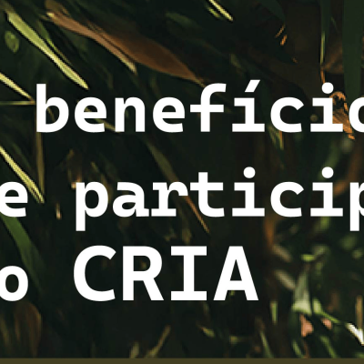 9 motivos para participar do CRIA